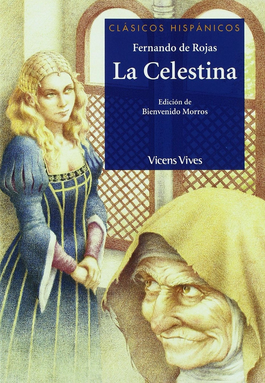La Celestina, auxiliar BUP (Clásicos Hispánicos, Band 3) Social Sciences