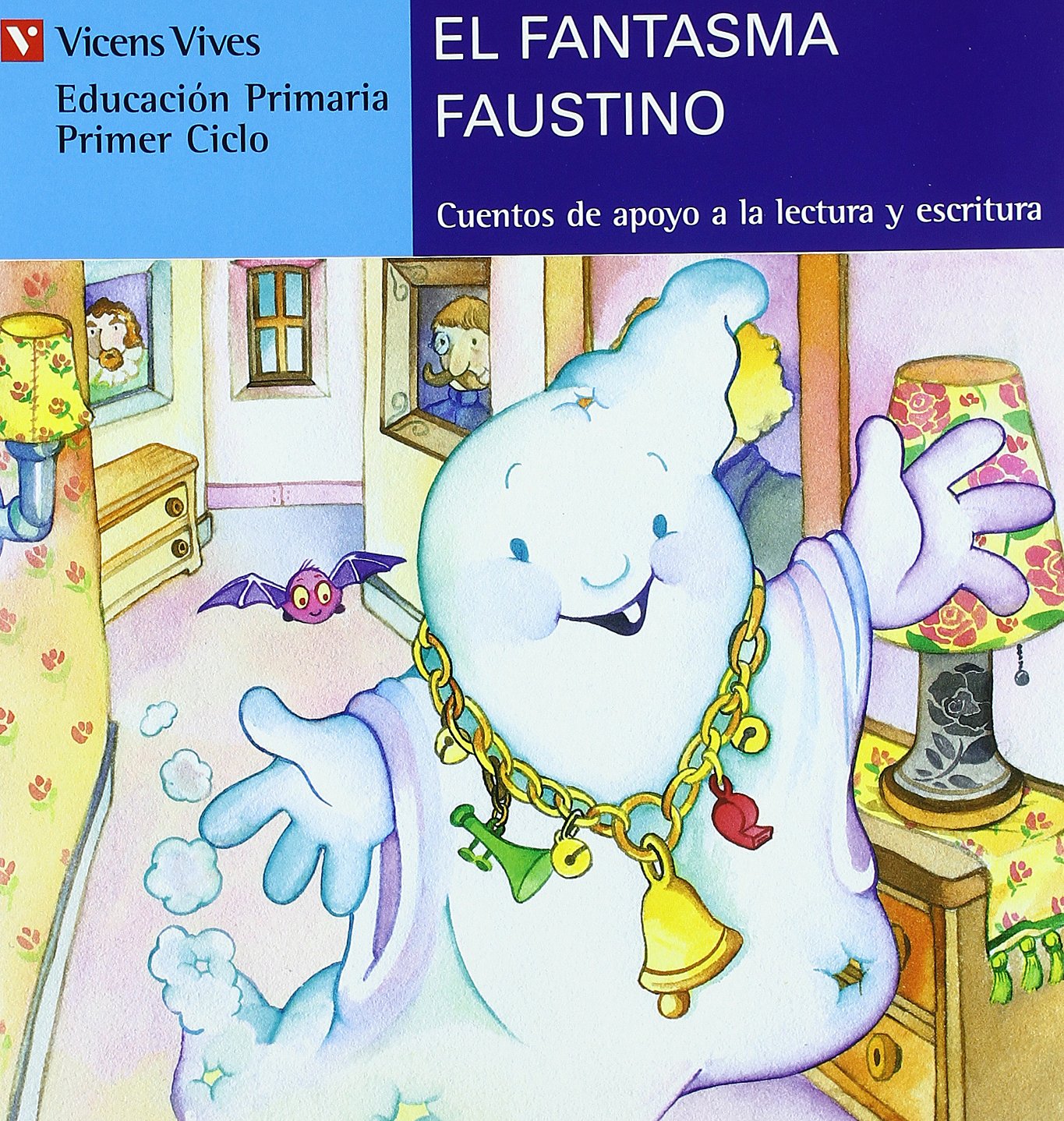 El Fantasma Faustino (serie Azul) (Cuentos de Apoyo. serie Azul, Band 12) Social Sciences