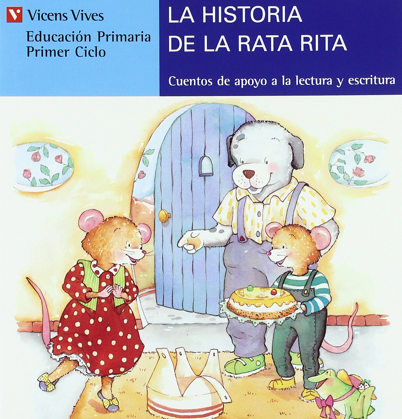 La Historia De La Rata Rita (azul) (Cuentos de Apoyo. serie Azul, Band 6) Novels & Short Stories