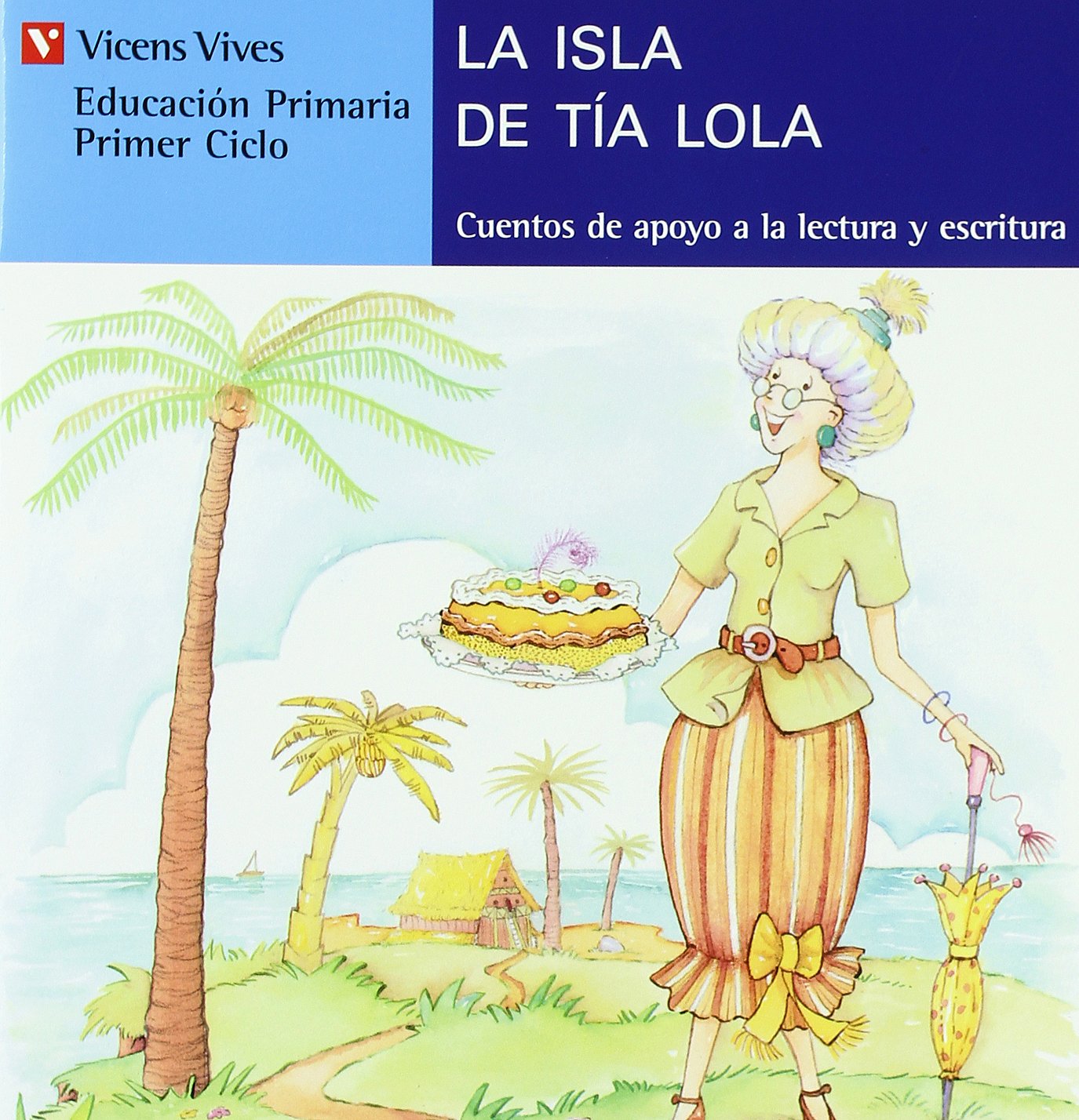La isla de tia lola / The Aunt Lola's Island book