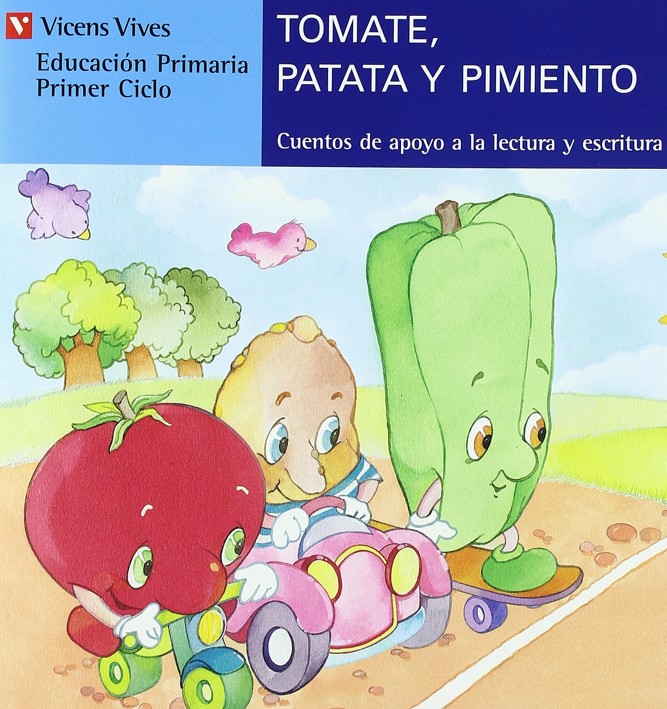 Tomate Patata Y Pimiento-azul (Cuentos de Apoyo. serie Azul, Band 3) Novels & Short Stories