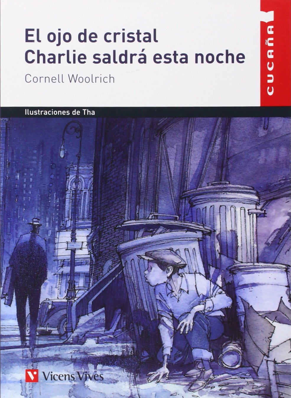 El ojo de cristal, Charlie saldrá esta noche, Educación Primaria (Colección Cucaña) Novels & Short Stories