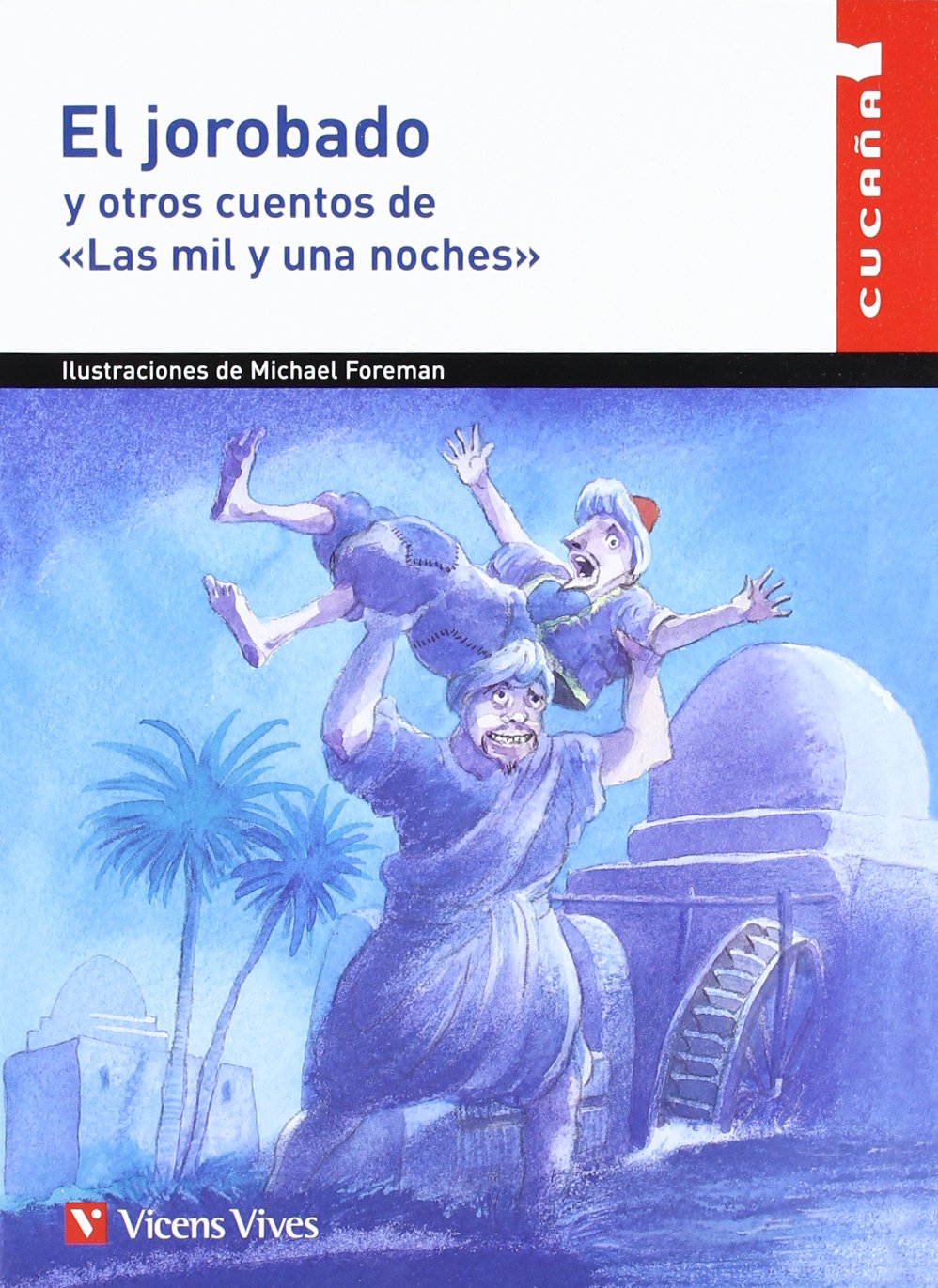 El jorobado y otros cuentos de las mil y una noches, Educación Primaria (Colección Cucaña) Fairy Tales & Legends