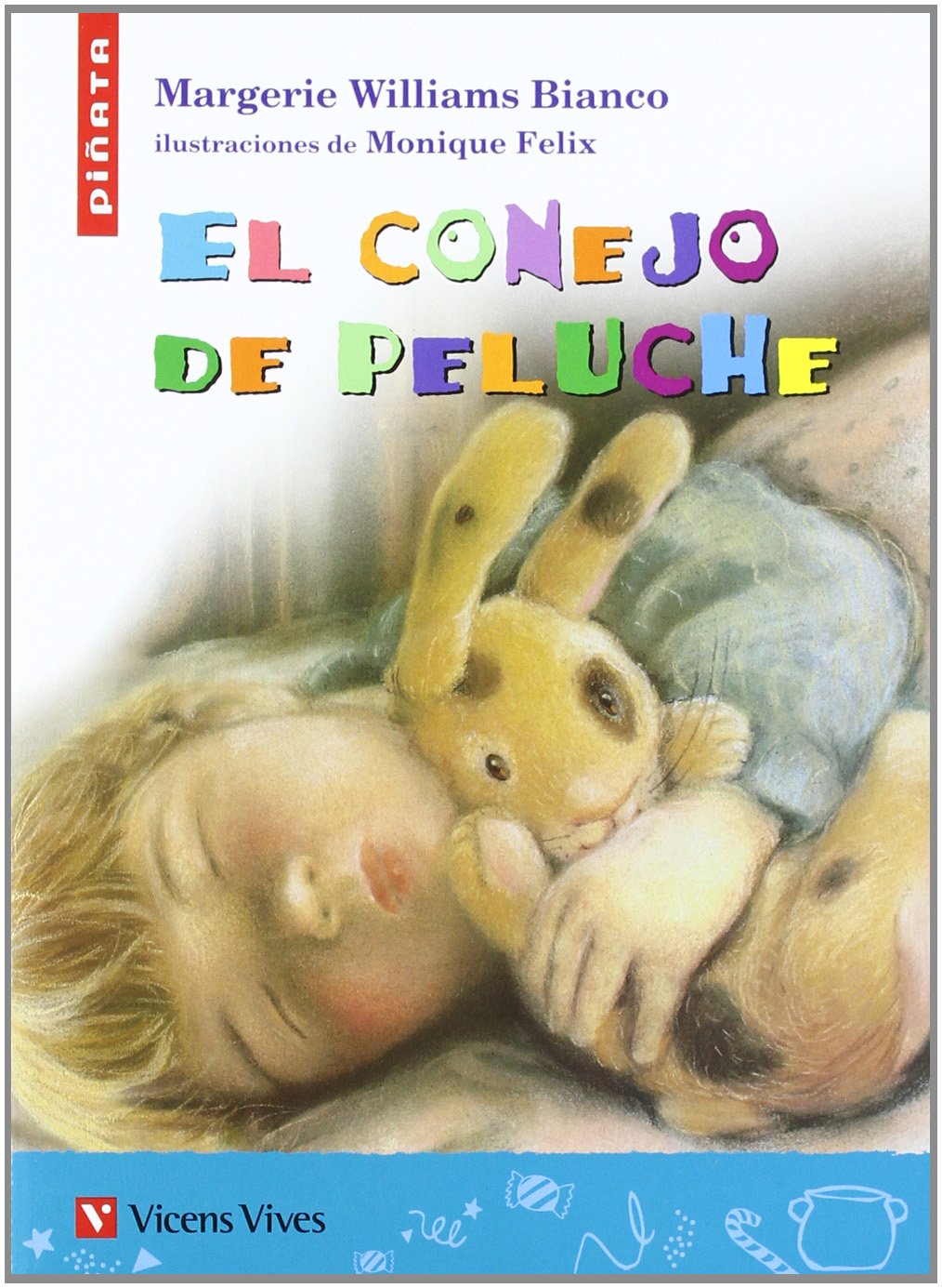 El conejo de peluche, lecturas, Educación Primaria (Colección Piñata) Non-fiction