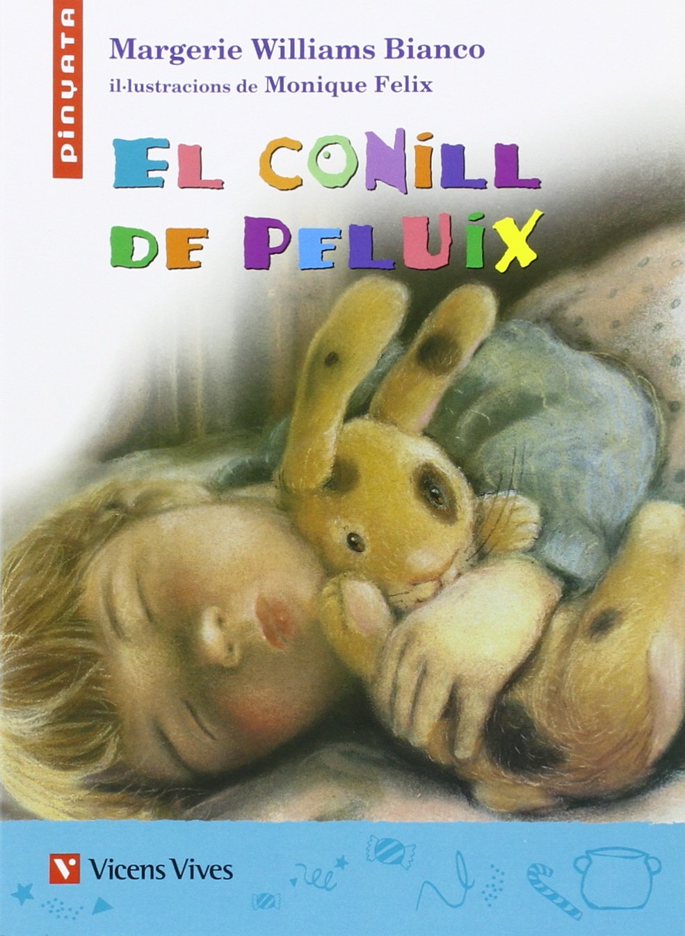 El Conill De Peluix. Lecturas. Auxiliar Primaria (Col.lecció Pinyata) Books