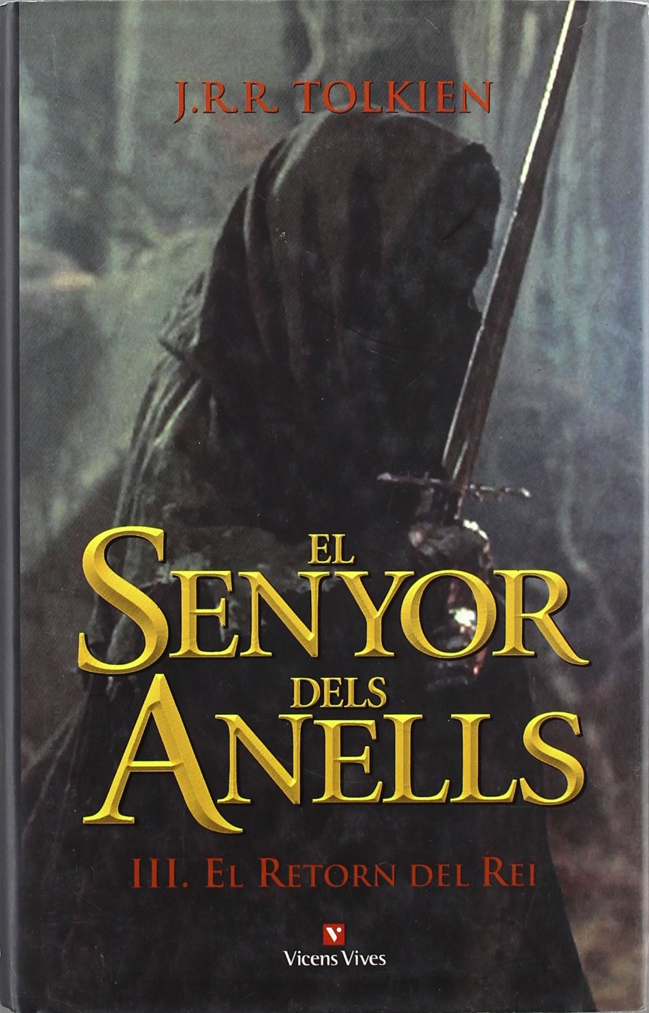 El Senyor Dels Anells Iii: El Retorn Del Rei (Libros Ilustrados) Contemporary literature