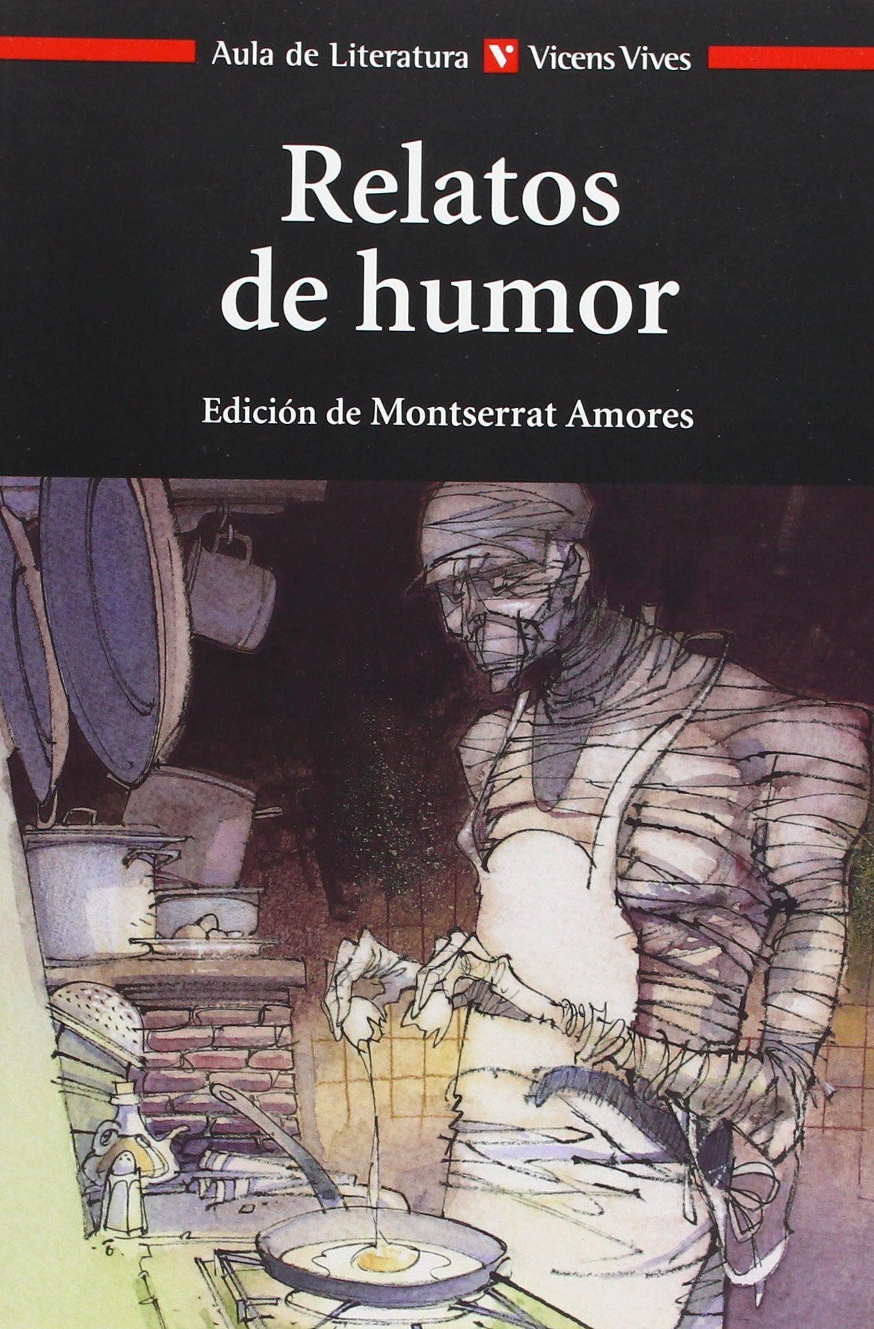 Relatos de humor, Bachillerato, auxiliar (Aula de Literatura, Band 37) Fiction
