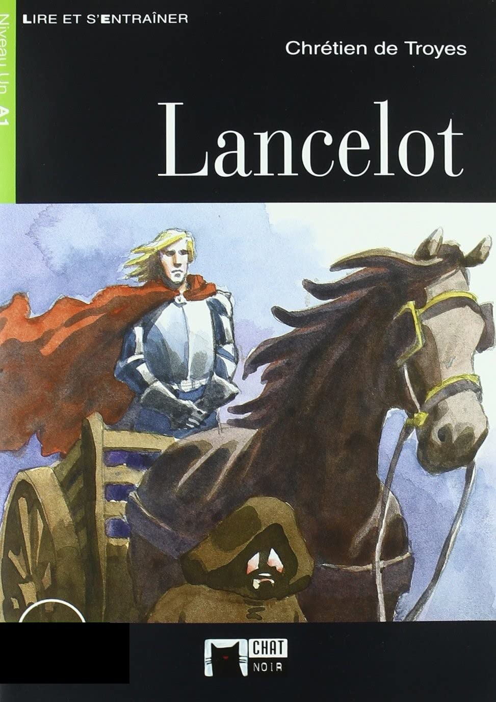 Lancelot + Audio téléchargeable (Français) (Chat Noir. Lire Et S'entrainer) Foreign Languages ​​& Dictionaries