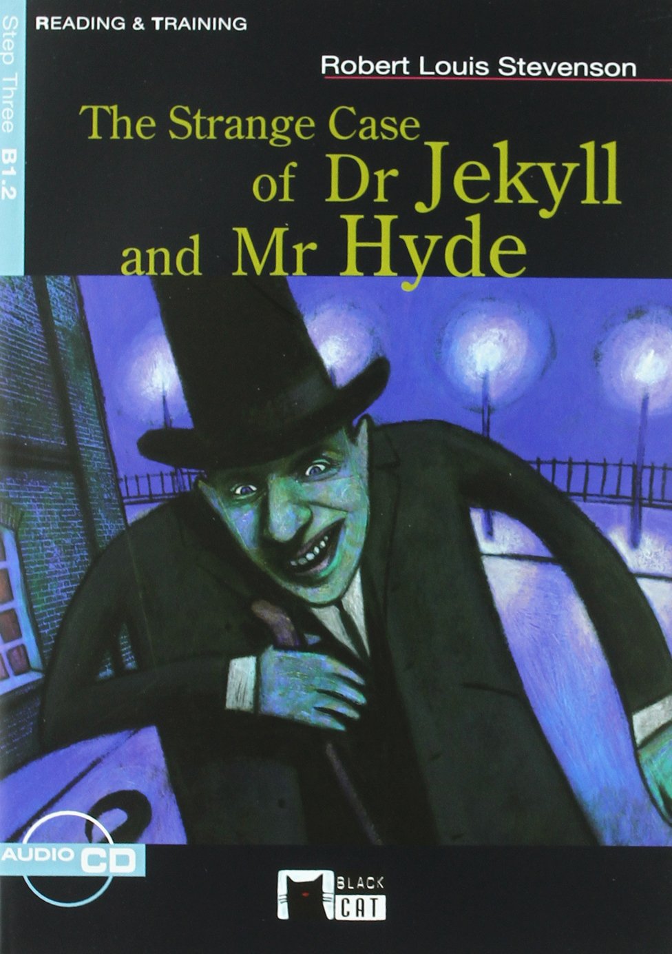 The strange case of Dr. Jekyll and Mr. Hyde, ESO y Bachillerato. Material auxiliar (Black Cat. reading And Training) Foreign Languages ​​& Dictionaries