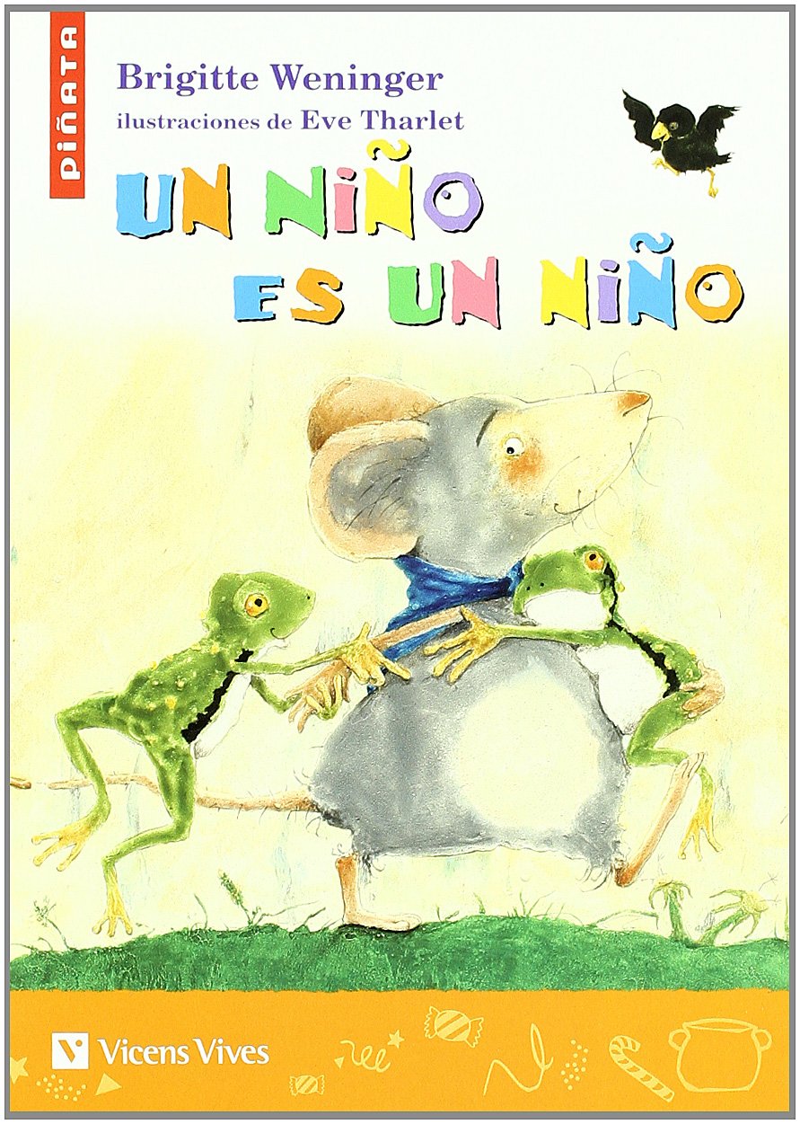 Un nino es un nino/ A Child Is a Child (Colección Piñata) book