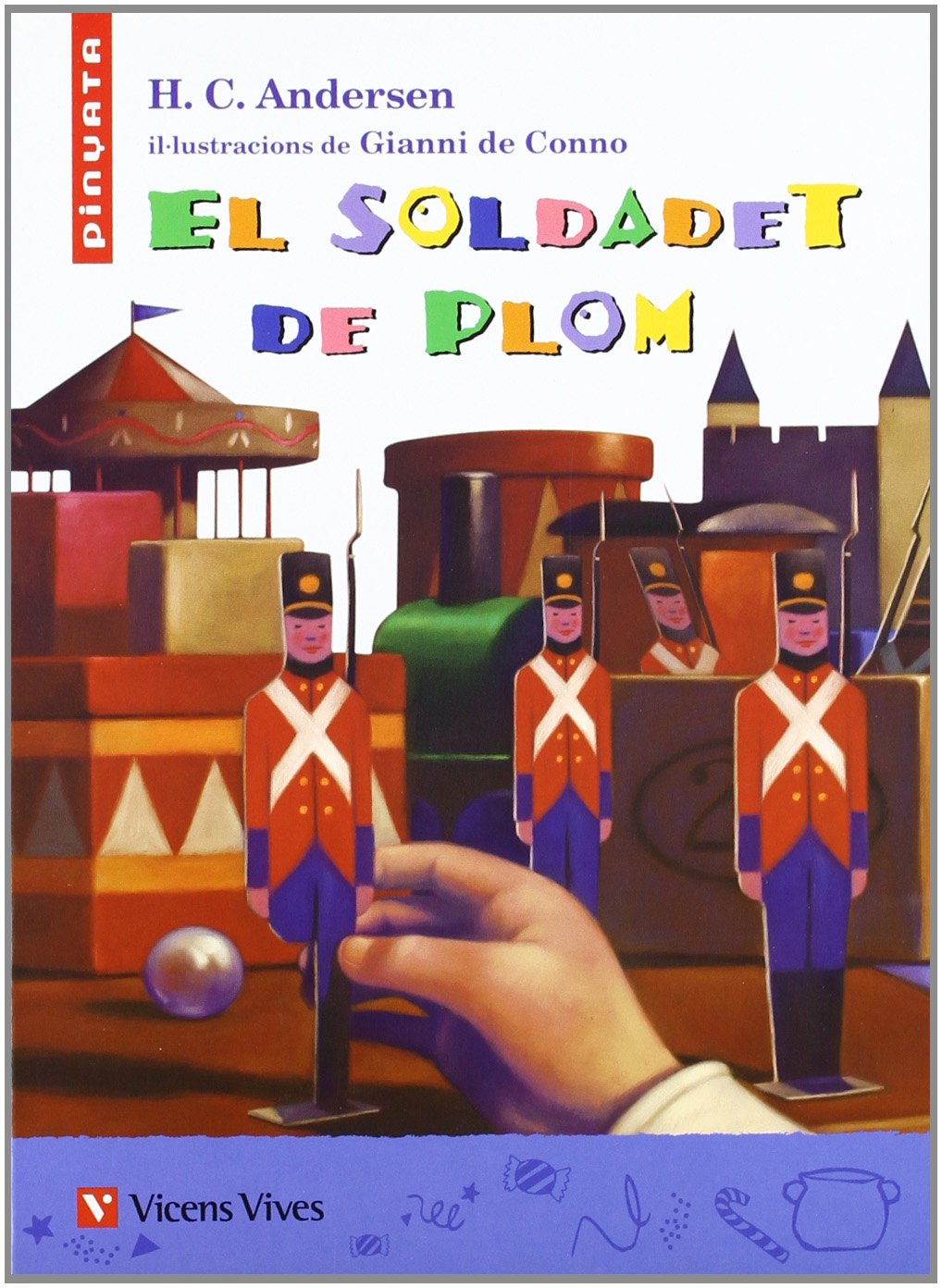 El Soldadet De Plom. Material Auxiliar. Educacio Primaria (Col.lecció Pinyata) Books