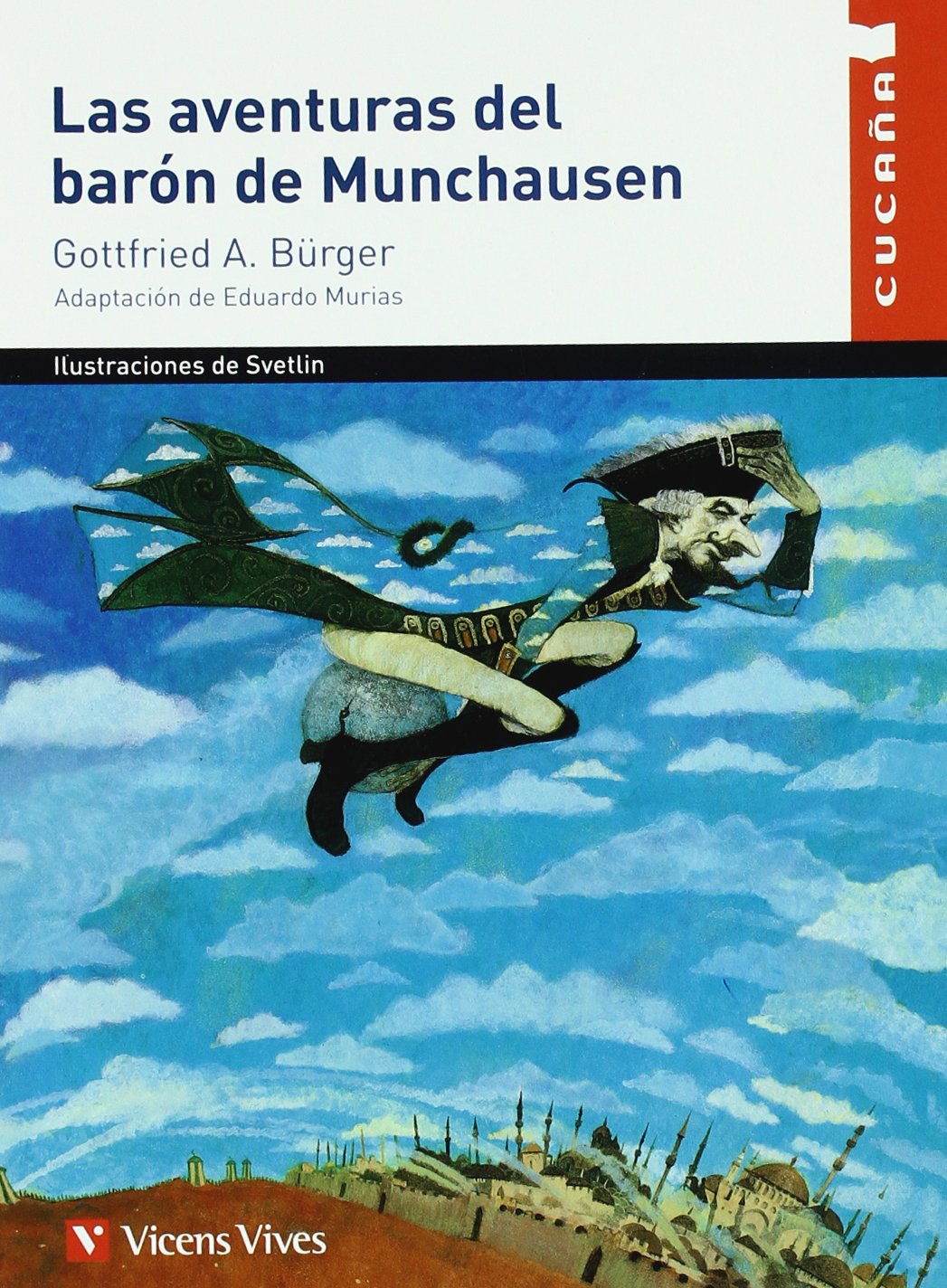 Las aventuras del Barón de Munchausen, Educación Primaria. Material auxiliar (Colección Cucaña, Band 32) Fiction