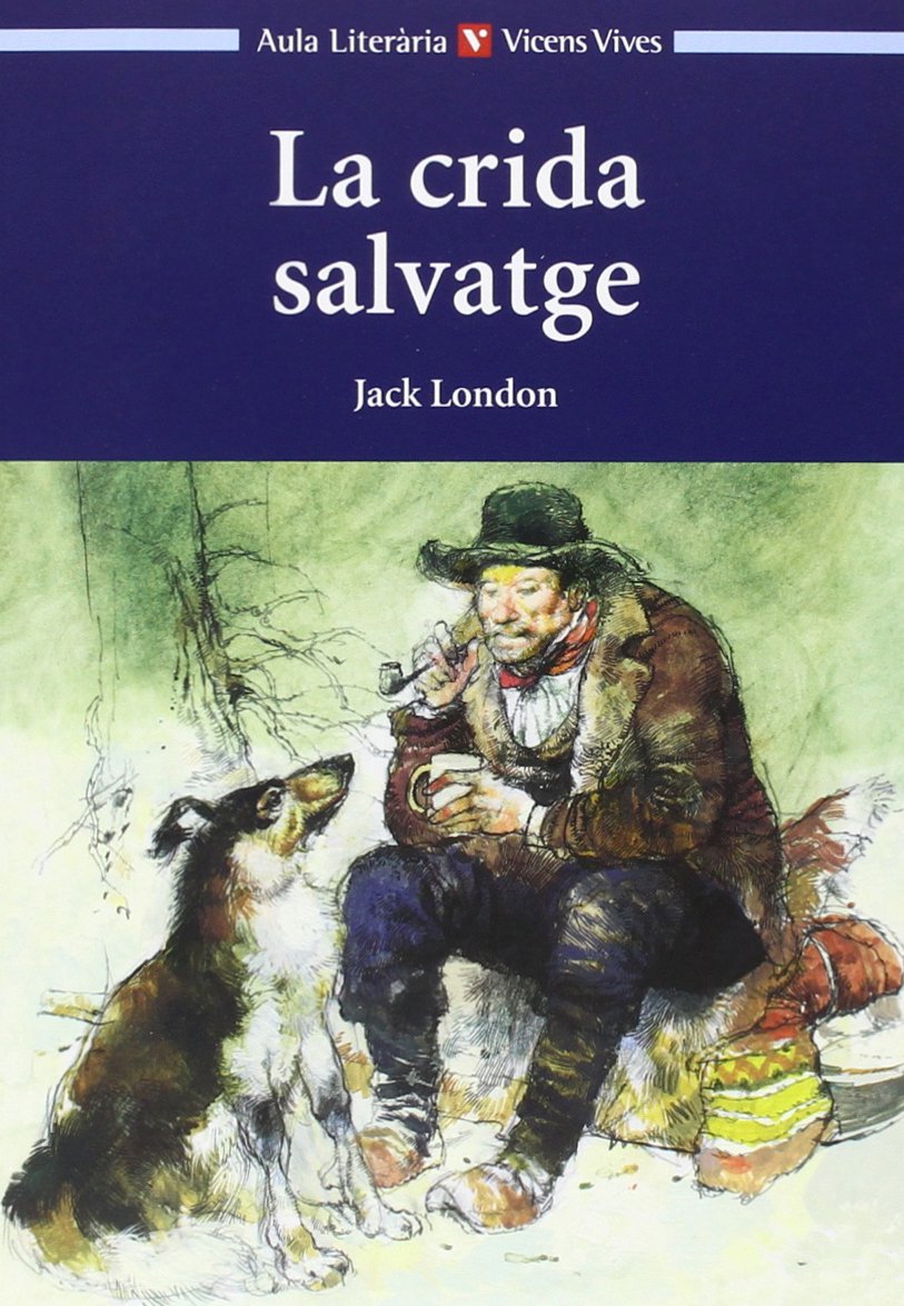 La Crida Salvatge N/e (Aula Literària) Books