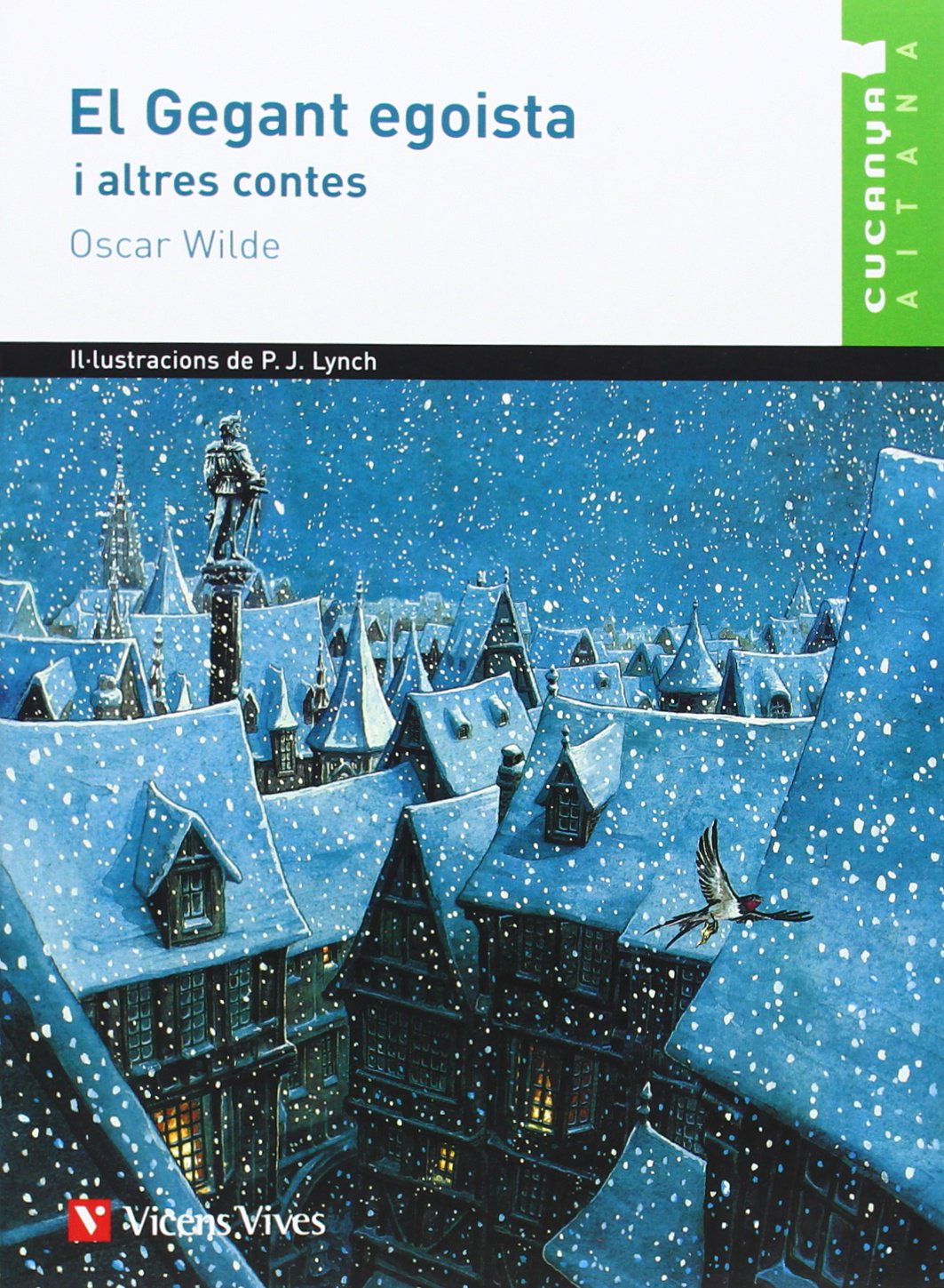 El Gegant Egoista -cucanya Aitana (Col.lecció Cucanya Aitana) Books