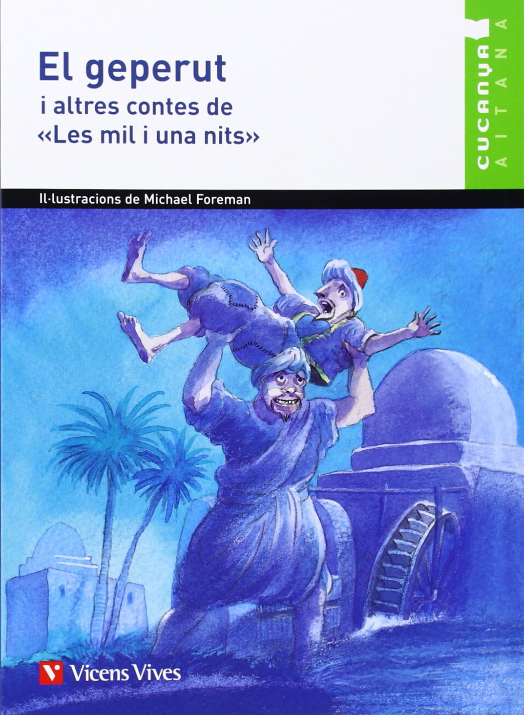 El Geperut I Altres Contes De Les Mil I Una Nits. (Col.lecció Cucanya Aitana) Books