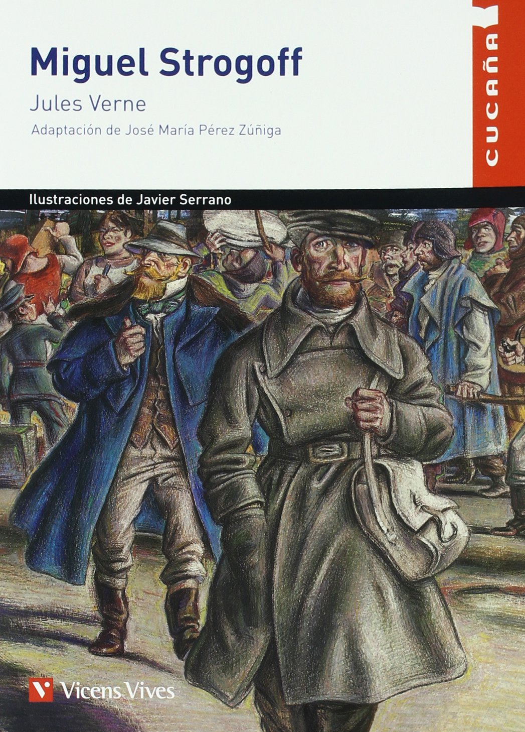 Miguel Strogoff (Colección Cucaña) Action & Adventure