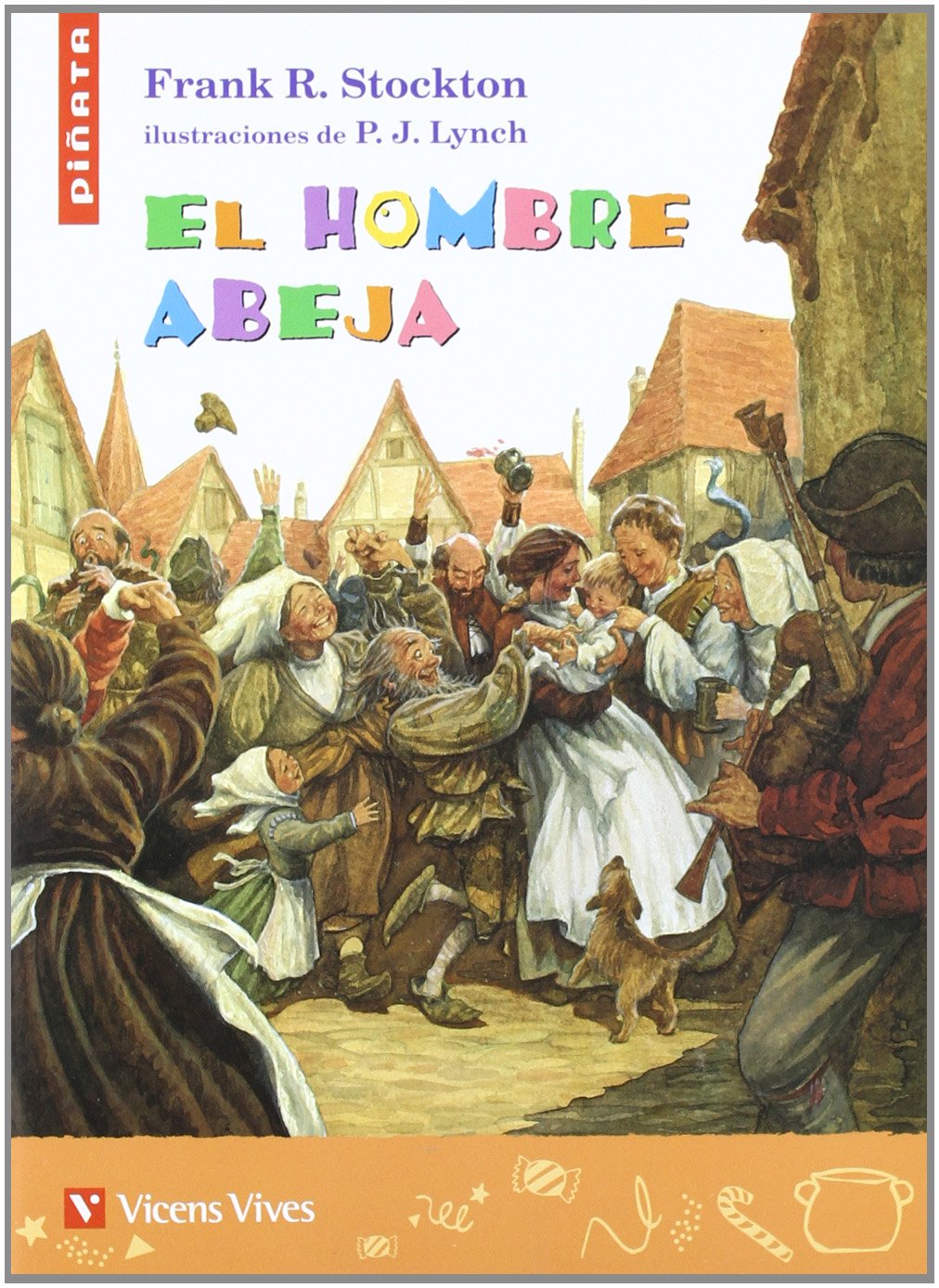 El hombre abeja, Educación Primaria. Material auxiliar (Colección Piñata) Books