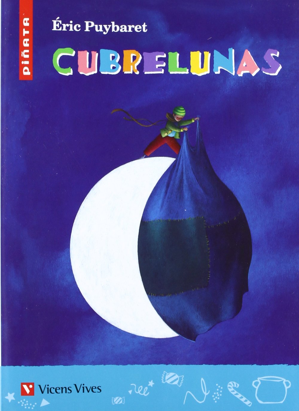Cubrelunas, Educación Primaria. Material auxiliar (Colección Piñata, Band 21) Novels & Short Stories