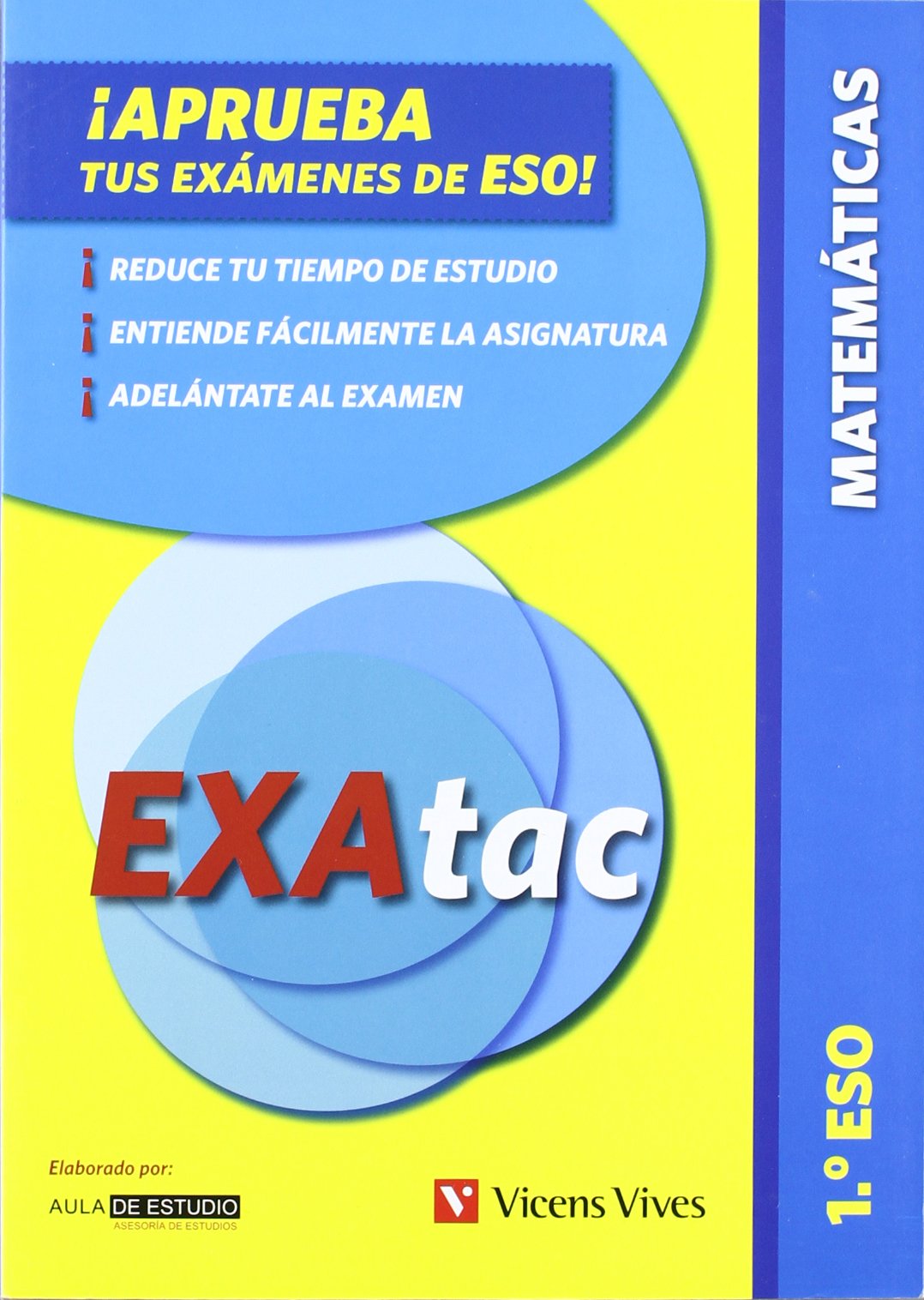 Exatac, matemáticas, 1 ESO. Ejercicios para aprobar los exámenes de ESO (Exatac. Castellano) Books