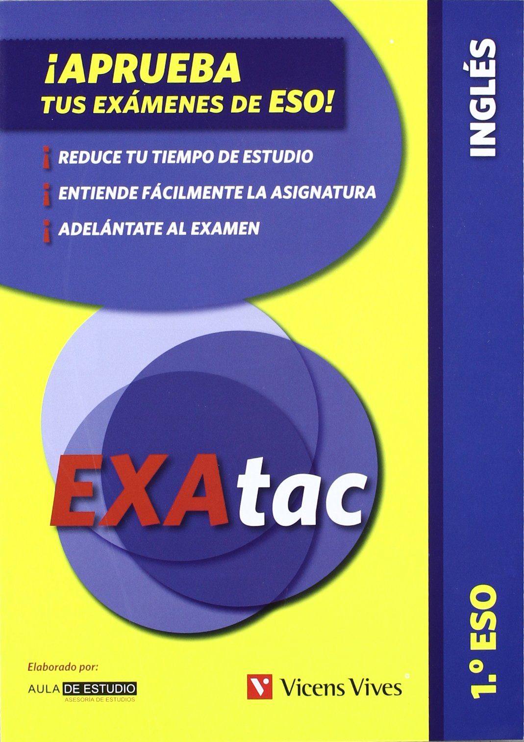 Exatac, inglés, 1 ESO. Ejercicios para aprobar los exámenes de ESO (Exatac. Castellano) Books