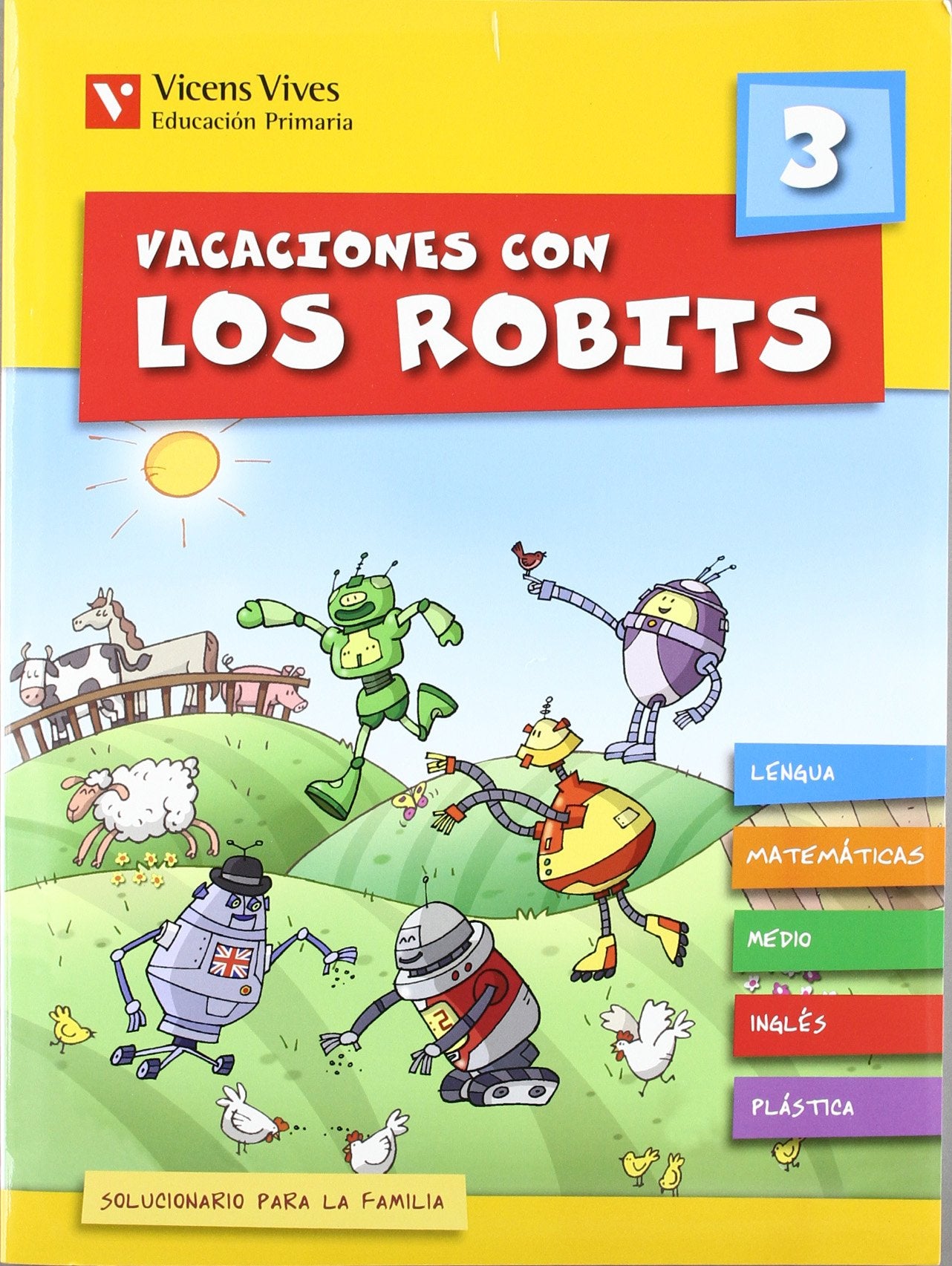 Vacaciones con Los Robits, globalizado, 3 Educación Primaria (Los Robits - Els Robits) Social Sciences