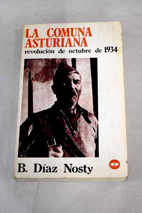 La comuna asturiana: Revolución de Octubre de 1934 book