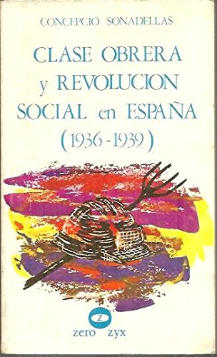 CLASE OBRERA Y REVOLUCION SOCIAL EN ESPAÑA 1936 - 1939. Books