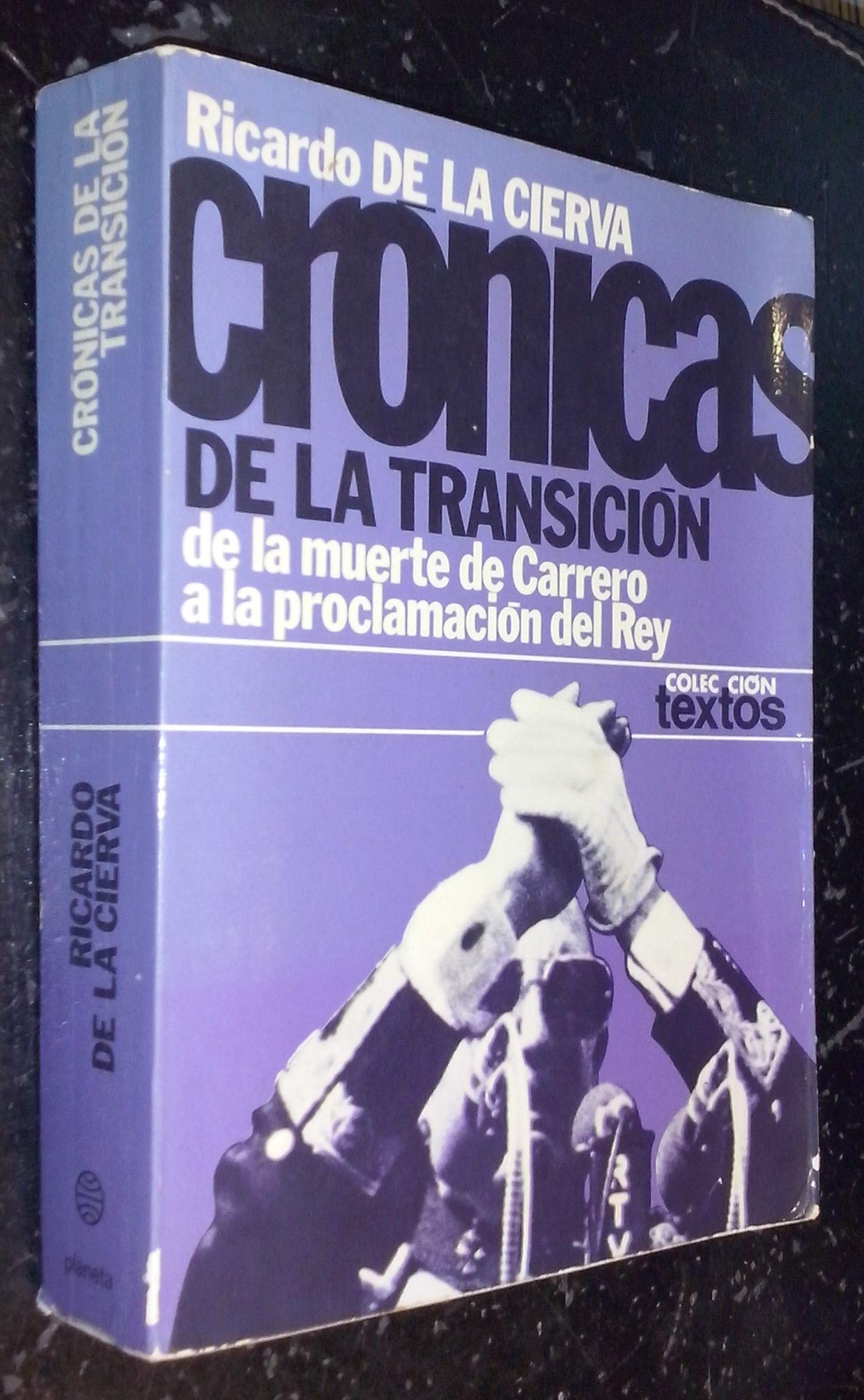 Crónicas de la transición: De la muerte de Carrero a la proclamación del rey book