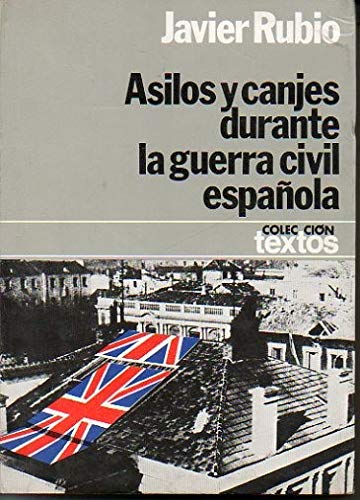 Asilo y canhjes durante la guerra civil espanola Books
