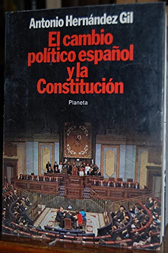 El cambio político español y la Constitución book