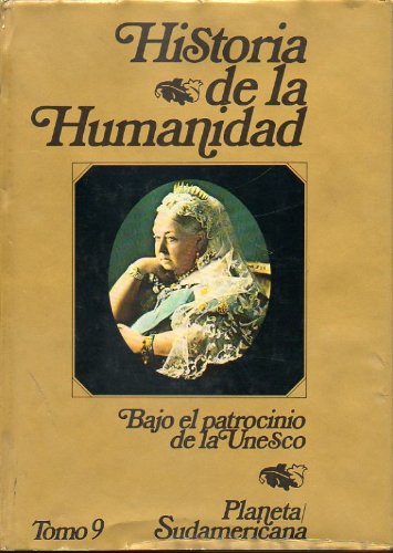 HISTORIA DE LA HUMANIDAD. Desarrollo Cultural y CientÝfico. Bajo el patrocinio de la Unesco. Vol. 9. book