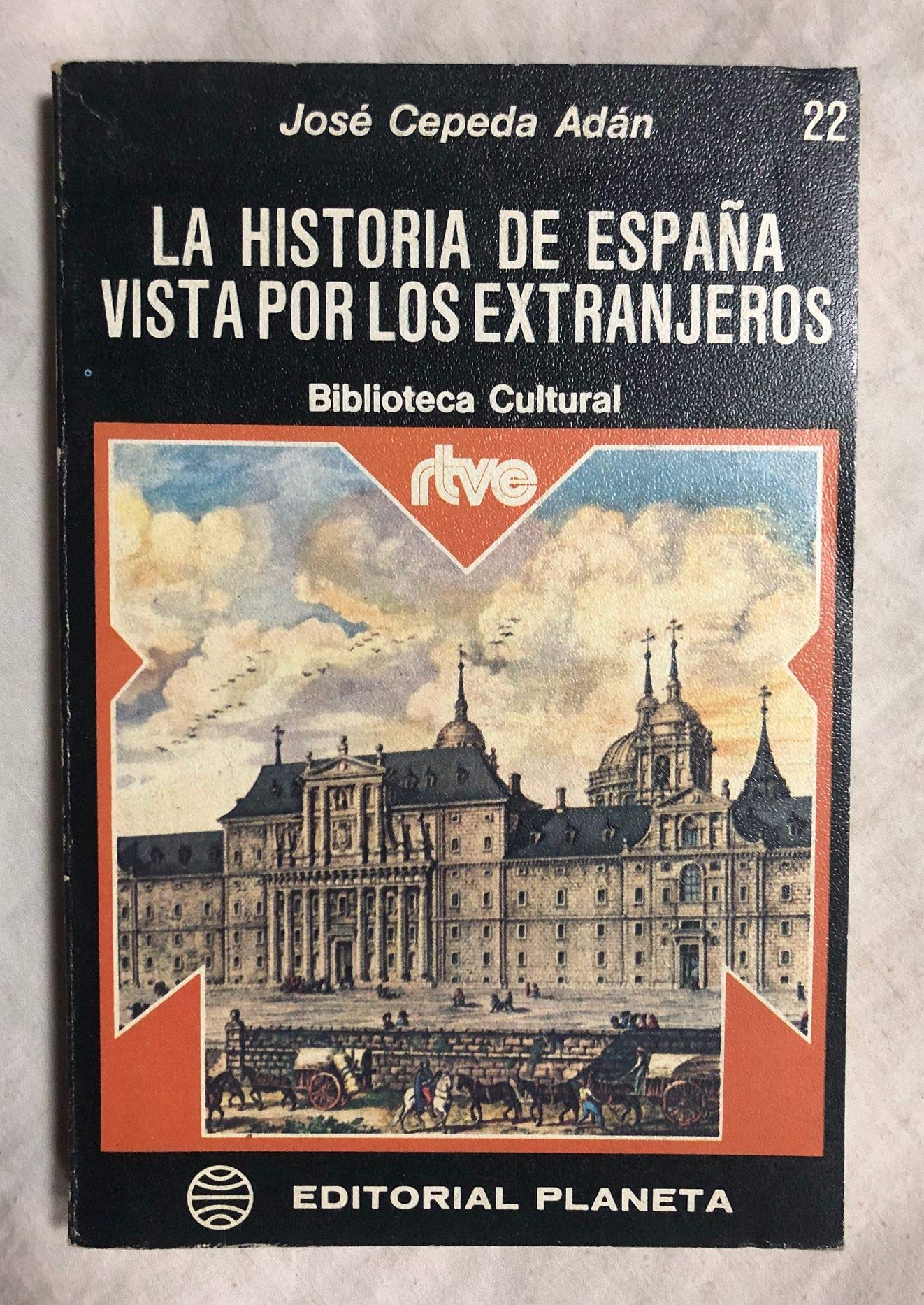 La historia de espana vista por los extranjeros (22) Books