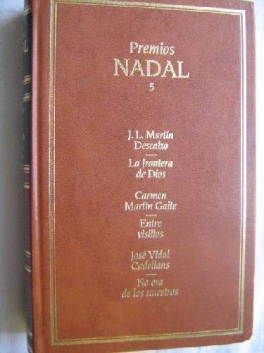 La frontera de Dios; Entre visillos; No era de los nuestros Books