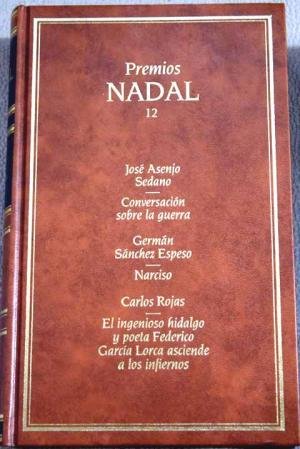 Premios nadal.t.12.conversacion sobre la Guerra;narciso;el... book