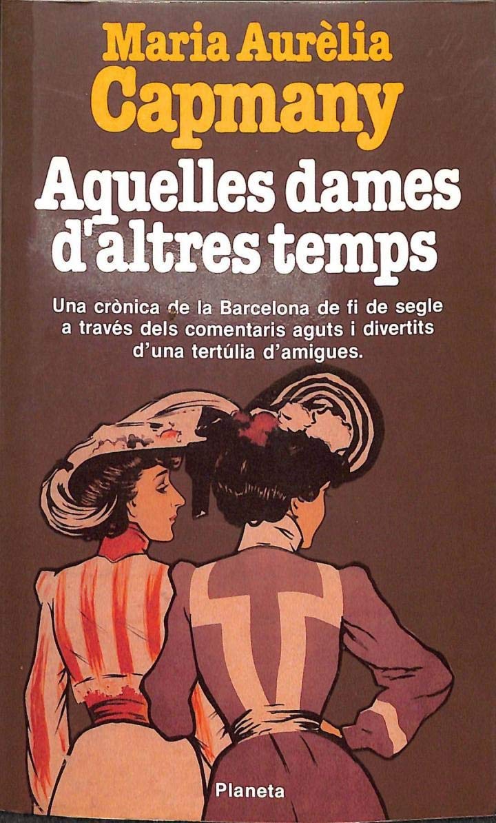 Aquelles dames d'altres temps (Ramon Llull) Books