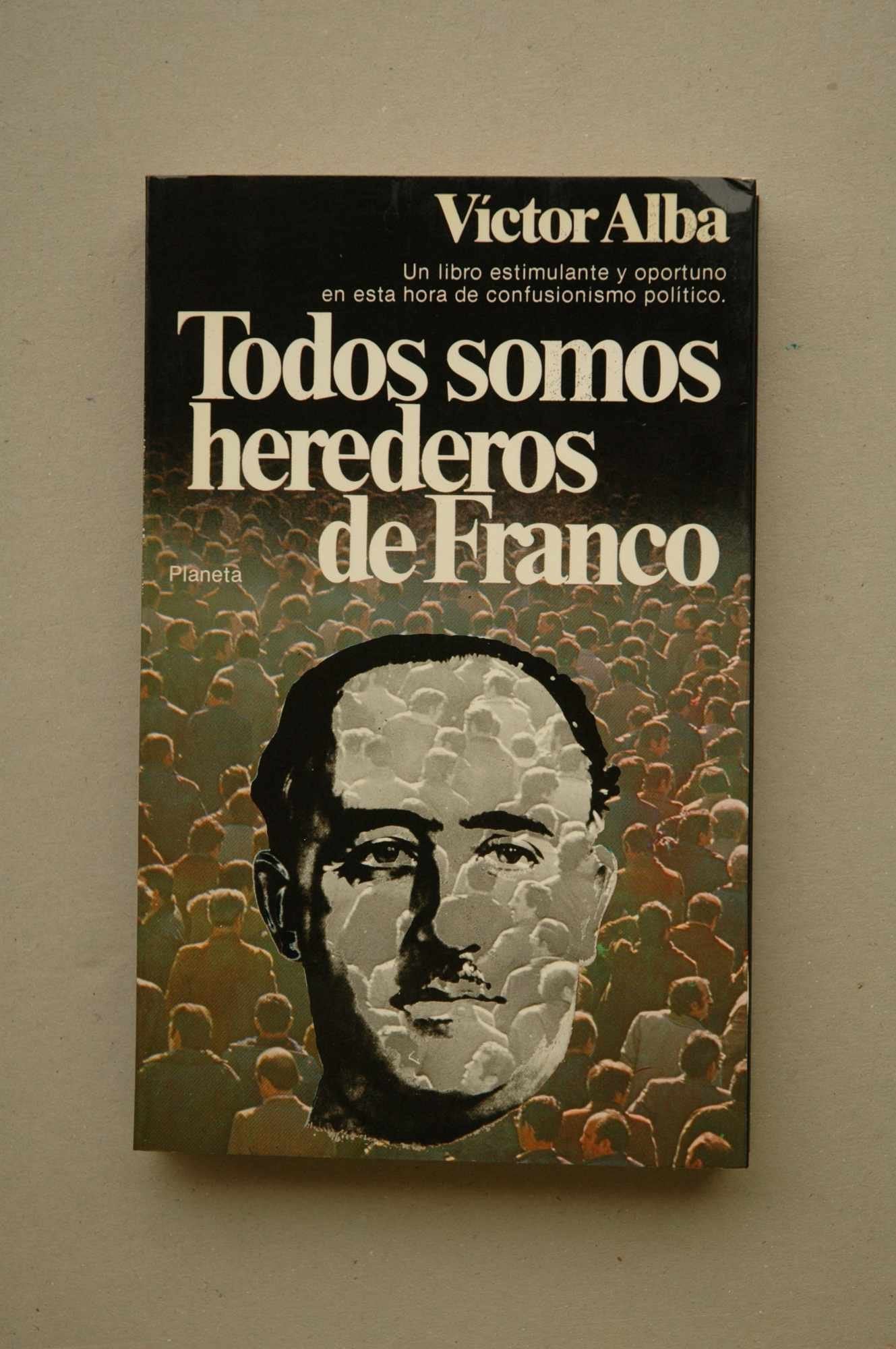 Todos somos herederos de Franco Books