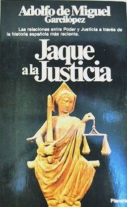 JAQUE A LA JUSTICIA. DUELOS Y QUEBRANTOS JUDICIALES. Books