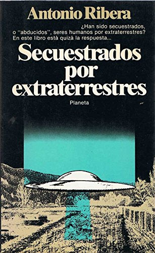 Secuestrados Por Extraterrestres book