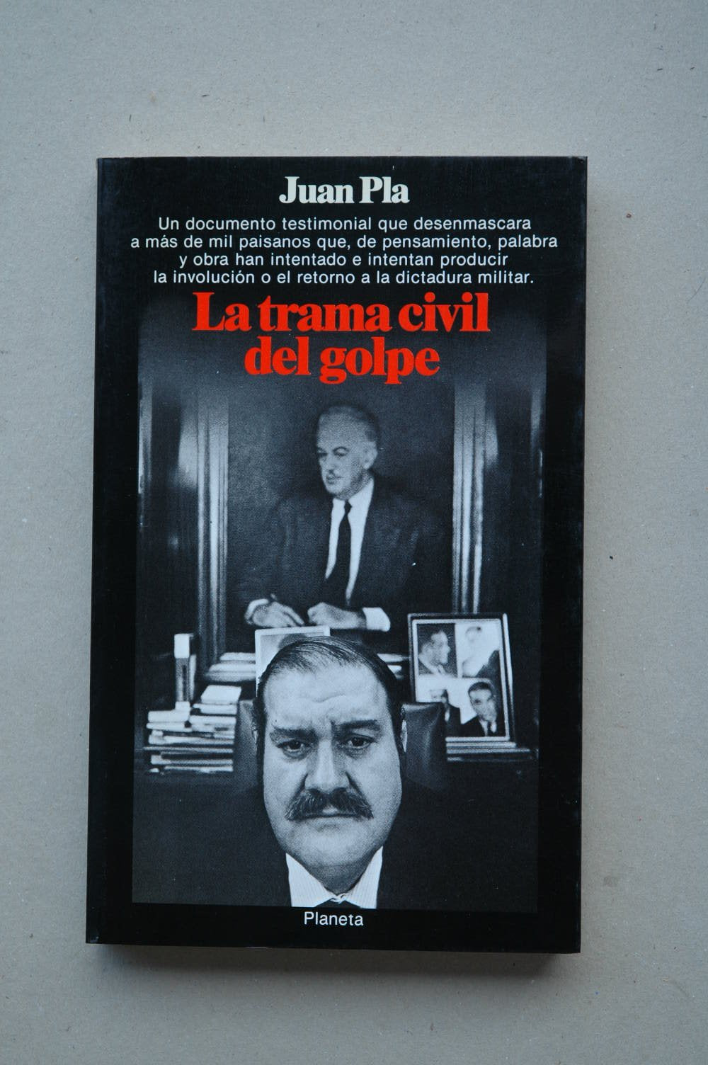 La trama civil del golpe (Documento) (Spanish Edition) Books
