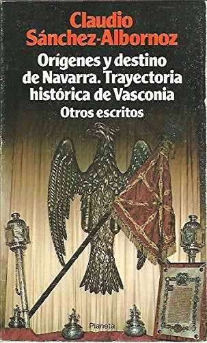 Origenes y destino de Navarra. trayectoria historica de vasconia book