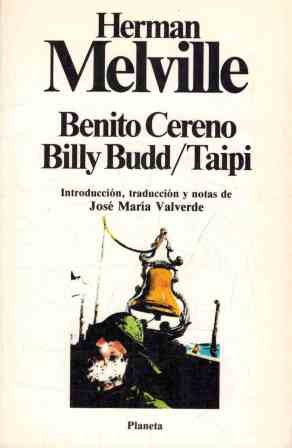 Benito cereno. billy budd. taipi book