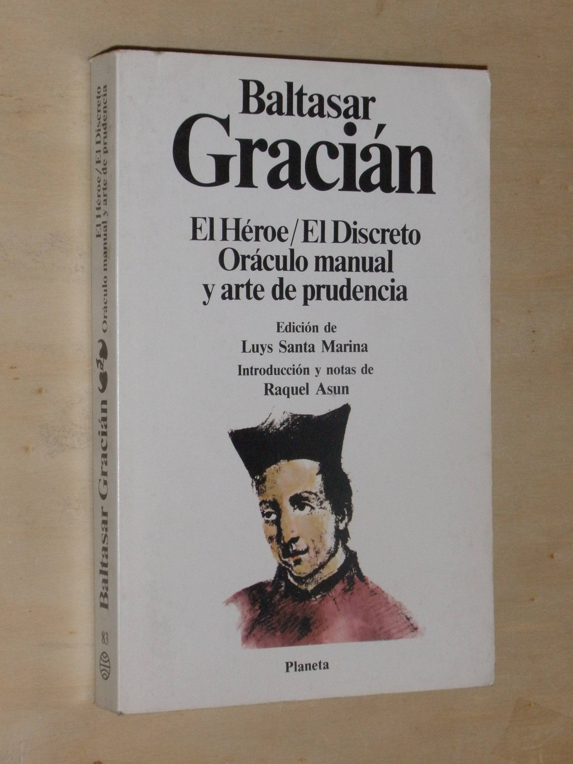 Heroe, el. el discreto. oraculo manual y arte de prudencia book