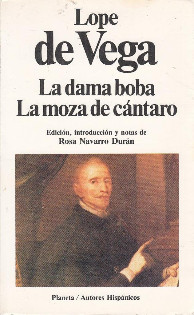 La dama boba ;: La moza de cantaro (Autores hispanicos) Books