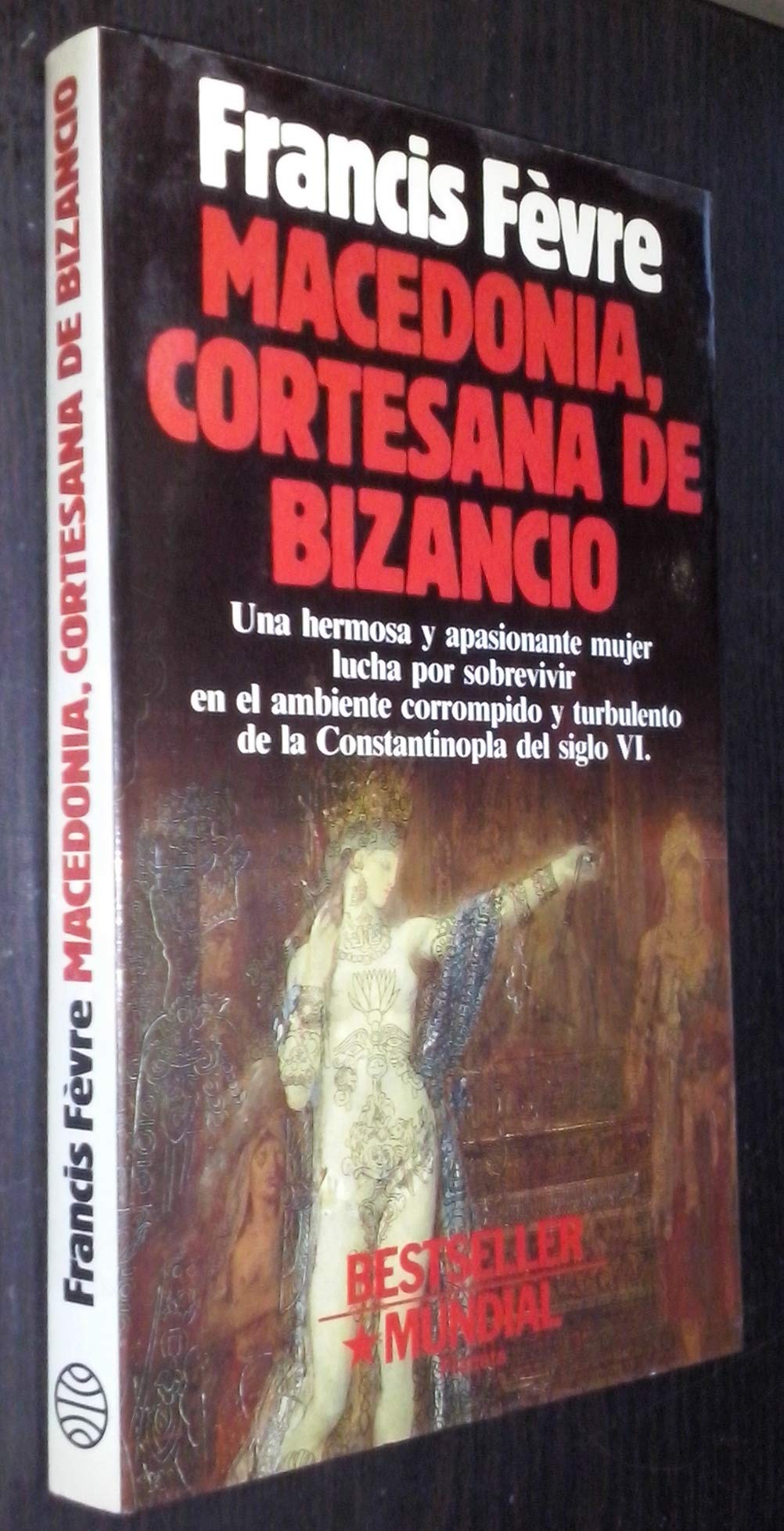 Macedonia, cortesana de Bizancio Books
