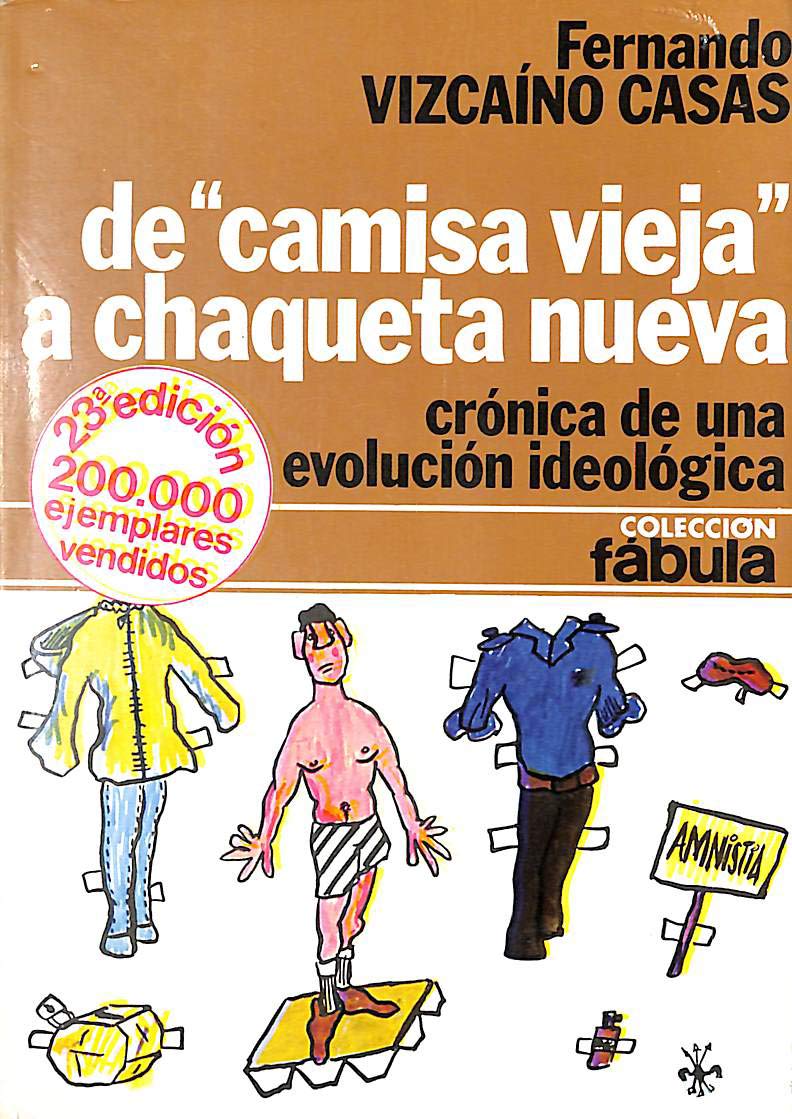 De "camisa vieja" a chaqueta nueva. Crónica de una evolución ideológica Books