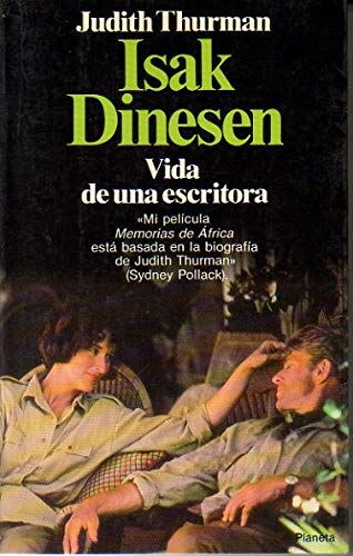 Isak Dinesen: Vida De Una Escritora/Isak Dinesen : The Life of a Writer Art & Literature