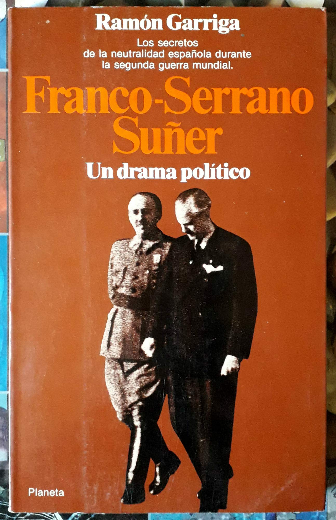 Franco-Serrano Súñer, un drama político Books