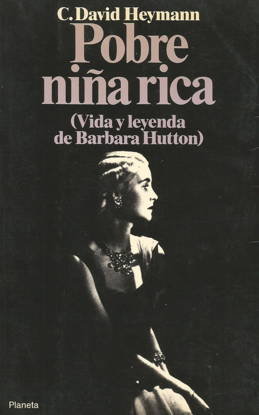 Pobre niña rica: (vida y leyenda de Barbara Hutton) Books
