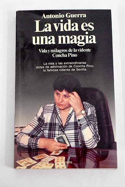 La vida es una magia: vida y milagros de la vidente Concha Pino Books