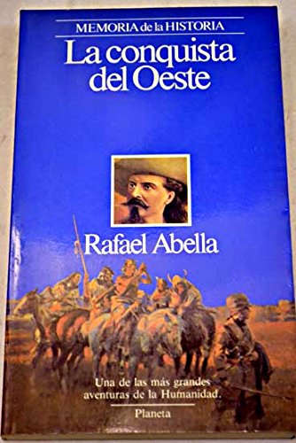 La conquista del Oeste (Personajes) (Spanish Edition) Books
